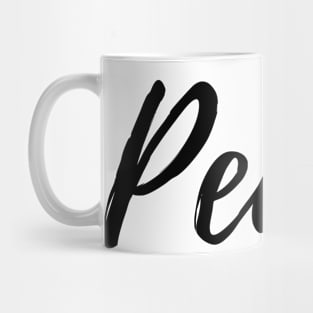 Peace - Positive Affirmation Mug